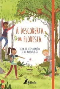 a descoberta da floresta